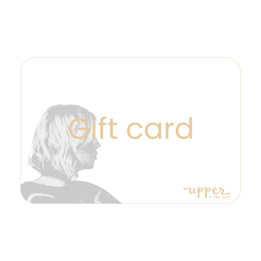 Upper is The Way - Gift Card